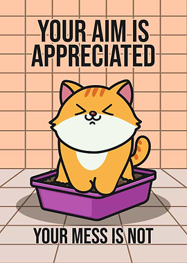 Cat Aim Appreciation Poster