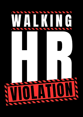 Walking HR Violation
