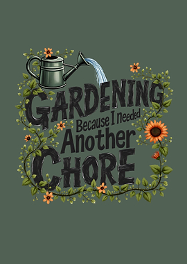 Gardening - Because I Needed Another Chore! Gardener