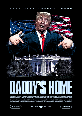 Trump Daddy's Home Poster