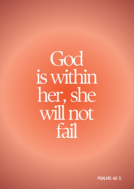 God is Within Her, She Will Not Fail