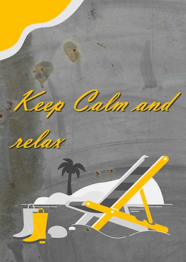 Keep Calm and Relax