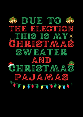 Christmas Election Pajama Design