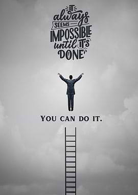 Impossible Until Done