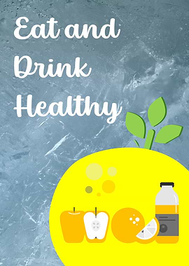 Eat & Drink Healthy