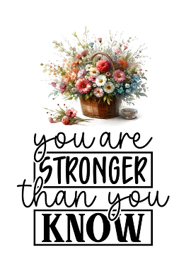 You Are Stronger Than You Know