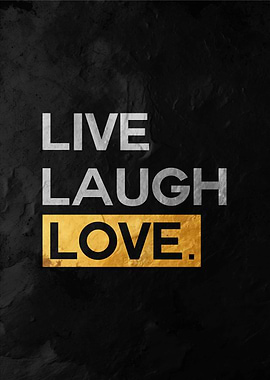Live Laugh Love Poster