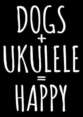 Ukulele Dog Lover, Happy Uke Pet Owner Gift