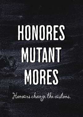 Honores Mutant Mores Quote