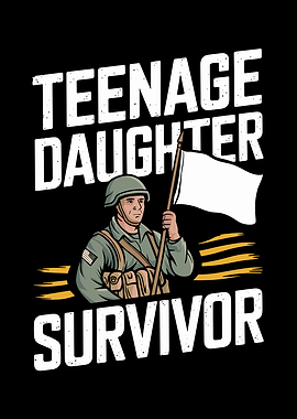 Teenage Daughter Survivor