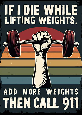 If I Die While Lifting Weighs Funny Fitness Lifting Gym