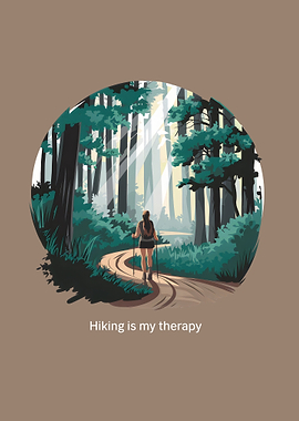 Hiking is My Therapy – Outdoor Adventure Forest