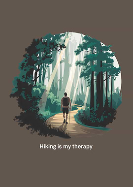 Hiking is My Therapy – Outdoor Adventure Forest