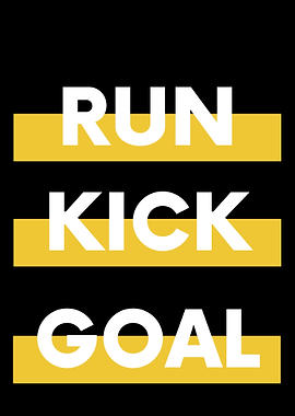 Run Kick Goal Poster