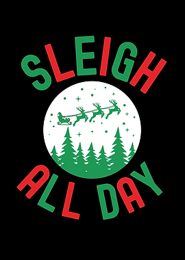 Sleigh All Day Christmas Design