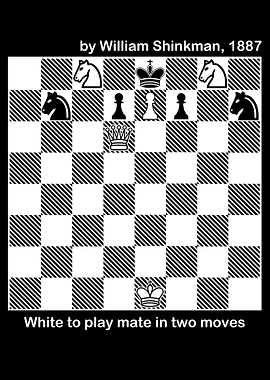 Chess Puzzle - William Shinkman 1887 - Mate In Two Moves