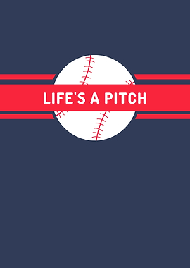 Life's a Pitch Baseball Graphic