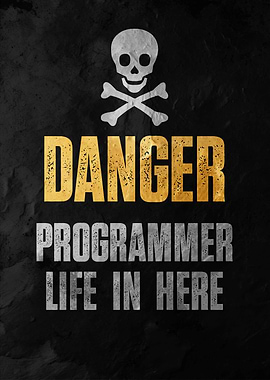 Programmer Danger Sign