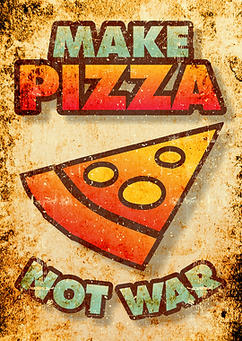 Make Pizza Not War