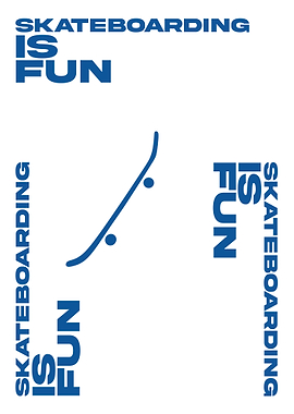 Skateboarding is Fun