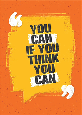 You Can If You Think You Can