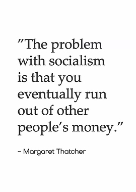 Thatcher Quote on Socialism