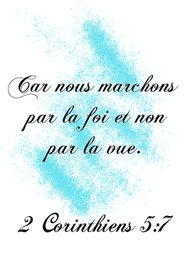 Bible Verse Print, 2 Corinthiens 5:7