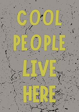 Cool People Live Here