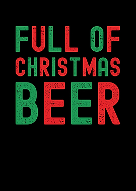 Full of Christmas Beer