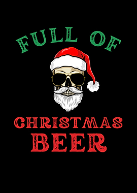 Full of Christmas Beer Skull