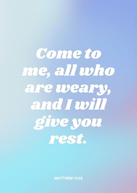 Bible Verse - Matthew 11:28