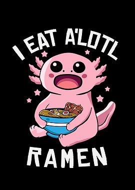 Axolotl Ramen Lover Japanese Noodles Women Ramen