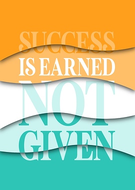 Success is Earned