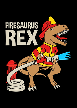 Fireman Firesaurus Rex