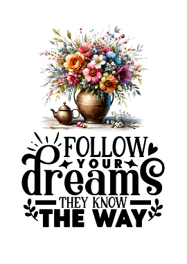 Follow Your Dreams