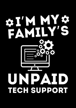 Unpaid Family Tech Support