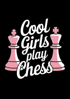 Cool Girls Play Chess
