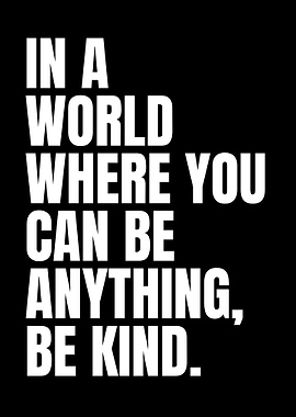Be Kind