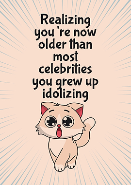 Funny meme, Older Than Celebrities