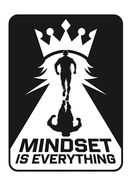 Mindset is Everything