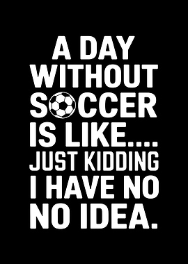 Funny Soccer Quote Soccer
