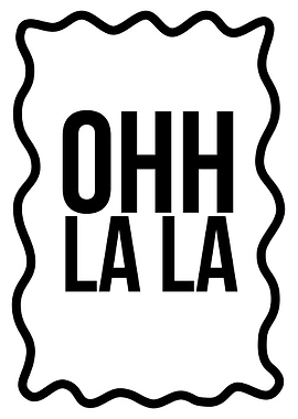 Ohh La La Text Art