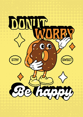 Donut Worry Be Happy