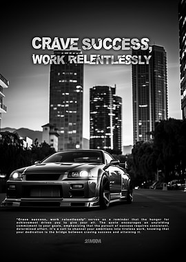 Crave Success, Work Relentlessly