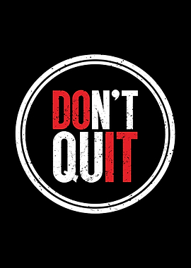 Don't Quit Motivational Graphic