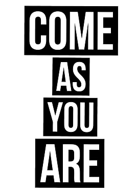 Come As You Are Quote