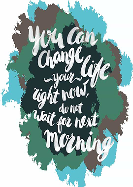 Change Your Life Now