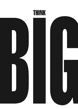 Think Big Typography