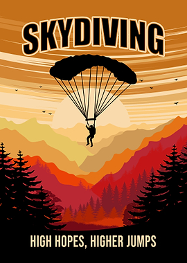 Skydiving Poster, High Hopes, Higher Jumps