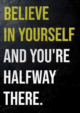 Believe In Yourself Motivation